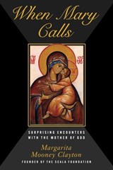 When Mary Calls - Margarita Mooney Clayton - 9781631440939