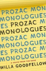 Prozac Monologues - Willa Goodfellow - 9781631527326