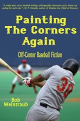 Painting the Corners Again - Bob Weintraub - 9781631580338