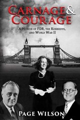 Carnage and Courage - Page Wilson - 9781631580734