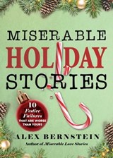 Miserable Holiday Stories - Alex Bernstein - 9781631585821