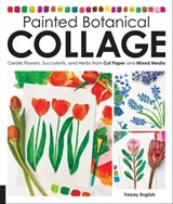 Painted Botanical Collage - Tracey English - 9781631595301