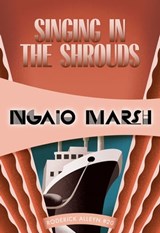 Singing in the Shrouds - Ngaio Marsh - 9781631940187