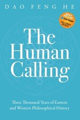 The Human Calling - Dao Feng He - 9781631956928