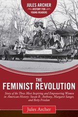 The Feminist Revolution - Jules Archer - 9781632207647
