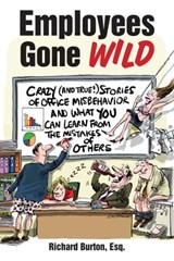 Employees Gone Wild - Richard Burton - 9781632207791