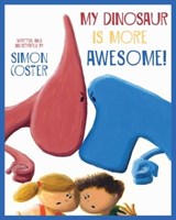 My Dinosaur Is More Awesome! - Simon Coster - 9781632208316