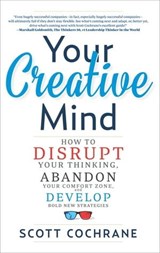 Your Creative Mind - Scott Cochrane - 9781632659545