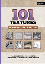 101 Textures in Graphite & Charcoal - Steven Pearce - 9781633224100
