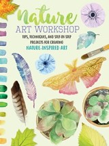 Nature Art Workshop - Sarah Lorraine Edwards ; Mikko Sumulong ; Alyssa Stokes ; Katie Brooks - 9781633227606