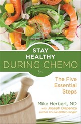 Stay Healthy During Chemo - Mike Herbert ; Joe Dispenza - 9781633410053