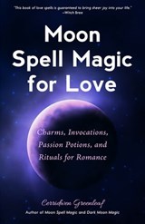 Moon Spell Magic for Love - Cerridwen Greenleaf - 9781633538733