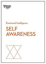Self-Awareness (HBR Emotional Intelligence Series) - Harvard Business Review ; Daniel Goleman ; Robert Steven Kaplan ; Susan David - 9781633696617