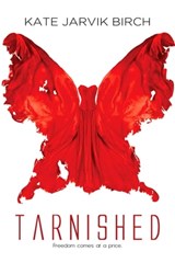 Tarnished - Kate Jarvik Birch - 9781633751286