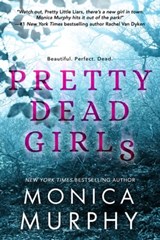 Pretty Dead Girls - Monica Murphy - 9781633758926