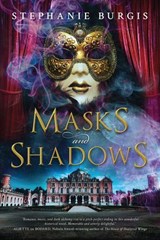 Masks and Shadows - Stephanie Burgis - 9781633881334