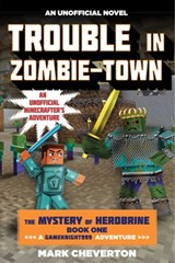 Trouble in Zombie-town - Mark Cheverton - 9781634500951