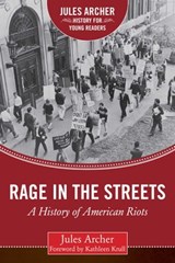 Rage in the Streets - Jules Archer - 9781634506212