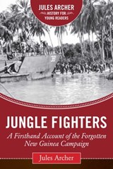 Jungle Fighters - Jules Archer - 9781634508971