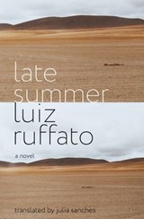 Late Summer - Luiz Ruffato - 9781635420210