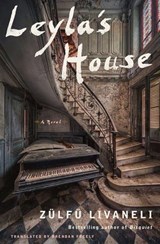 Leyla's House - Zülfü Livaneli - 9781635422078
