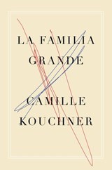 The Familia Grande - Camille Kouchner - 9781635422139
