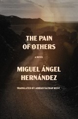 The Pain of Others - Miguel Ángel Hernández - 9781635424614