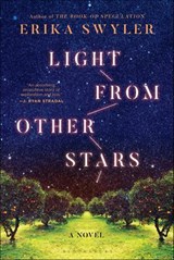 Light from Other Stars - Erika Swyler - 9781635573176