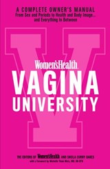 Women's Health Vagina University - Sheila Curry Oakes ; Editors of Women's Health Maga - 9781635651768