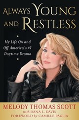 Always Young and Restless - Melody Thomas Scott ; Dana L. Davis - 9781635766899