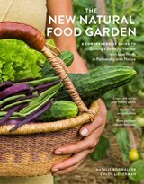 The New Natural Food Garden - Natalie Bogwalker ; Chloe Lieberman - 9781635869415