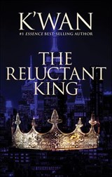 The Reluctant King - K'wan - 9781636140186