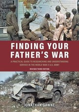Finding Your Father's War - Jonathan Gawne - 9781636240107