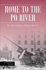 Rome to the Po River - Heinz Greiner ; Matthias Strohn - 9781636242293