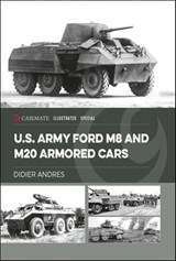 U.S. Army Ford M8 and M20 Armored Cars - Didier Andres - 9781636243115