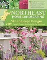 Northeast Home Landscaping, 3rd Edition - Roger Holmes ; Rita Buchanan - 9781637411094