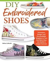 DIY Embroidered Shoes - Melissa Galbraith - 9781637414088
