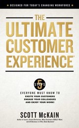 The Ultimate Customer Experience - Scott McKain - 9781637632130