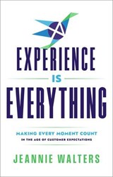 Experience is Everything - Jeannie Walters - 9781637634479