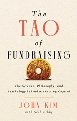 The Tao of Fundraising - John Kim - 9781637634974