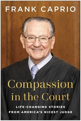 Compassion in the Court - Frank Caprio - 9781637746035