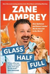 Glass Half Full - Zane Lamprey - 9781637748107