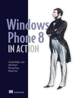 Windows Phone 8 in Action - Michael Sync ; Massimo Perga ; Tim Binkley-Jones - 9781638353249