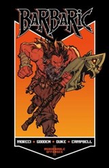 Barbaric Vol. 1 - Michael Moreci - 9781638490227