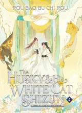 The Husky and His White Cat Shizun: Erha He Ta De Bai Mao Shizun (Novel) Vol. 4 - Rou Bao Bu Chi Rou - 9781638589396