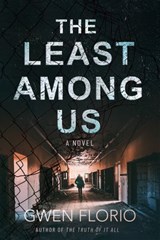 The Least Among Us - Gwen Florio - 9781639100699