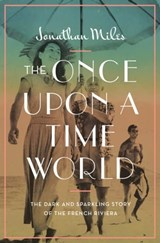The Once Upon a Time World - Jonathan Miles - 9781639364961