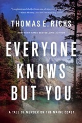 Everyone Knows But You - Thomas E. Ricks - 9781639366804