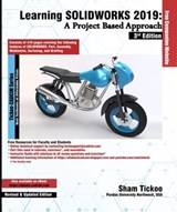 Learning SOLIDWORKS 2019: A Project Based Approach, 3rd Edition - Sham Tickoo - 9781640570801