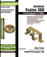 Autodesk Fusion 360: A Tutorial Approach, 3rd Edition - Sham Tickoo - 9781640571280